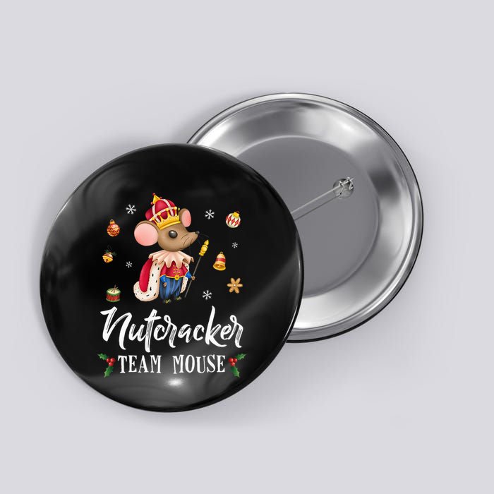 Team Mouse Nutcracker Christmas Dance Soldier Button
