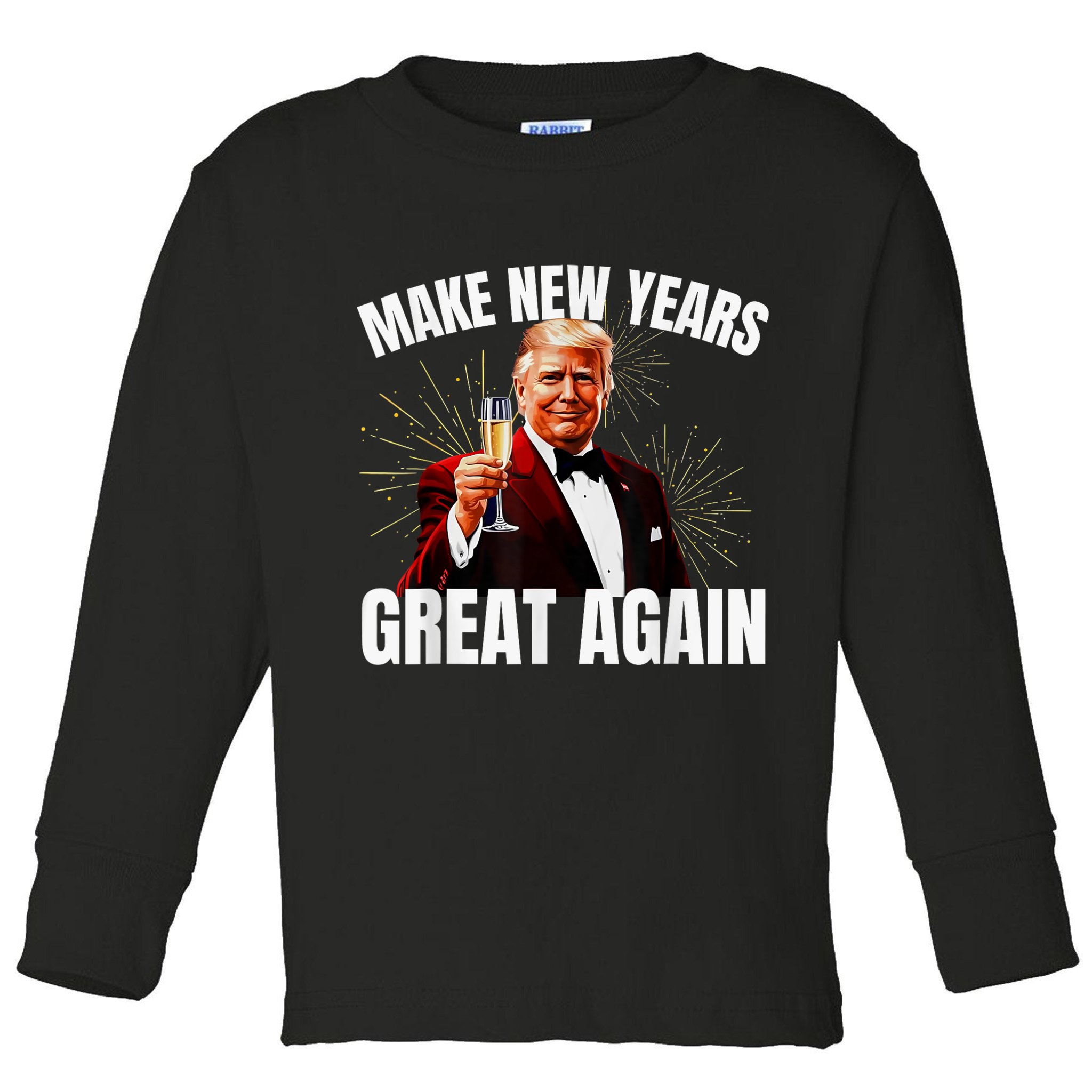 Trump Make New Year Great Again Happy New Years Eve Day 2025 Toddler Long Sleeve Shirt