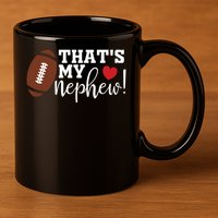 That's My Nephew Aunt Biggest Fan Football Game Day 11oz C Handle Ceramic Mug