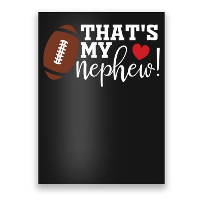 That's My Nephew Aunt Biggest Fan Football Game Day Poster