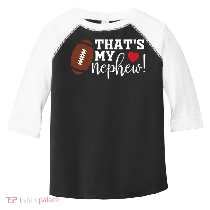 That's My Nephew Aunt Biggest Fan Football Game Day Toddler Fine Jersey T-Shirt