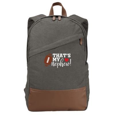 That's My Nephew Aunt Biggest Fan Football Game Day Cotton Canvas Backpack