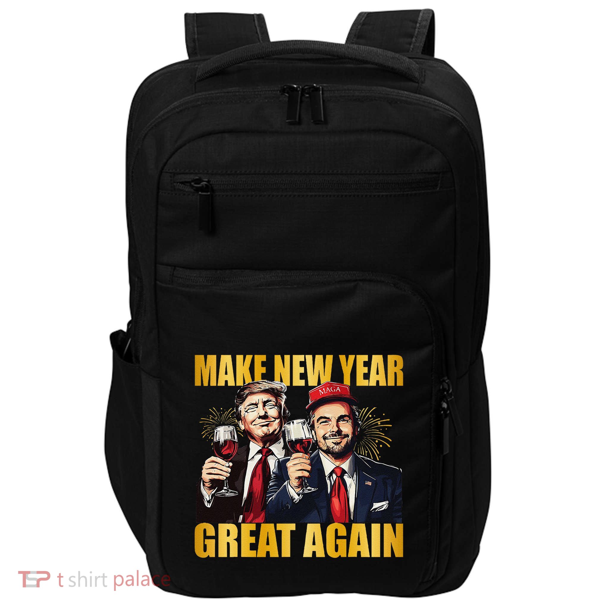 Trump Make New Year Great Again Happy New Years Eve Day Impact Tech Backpack