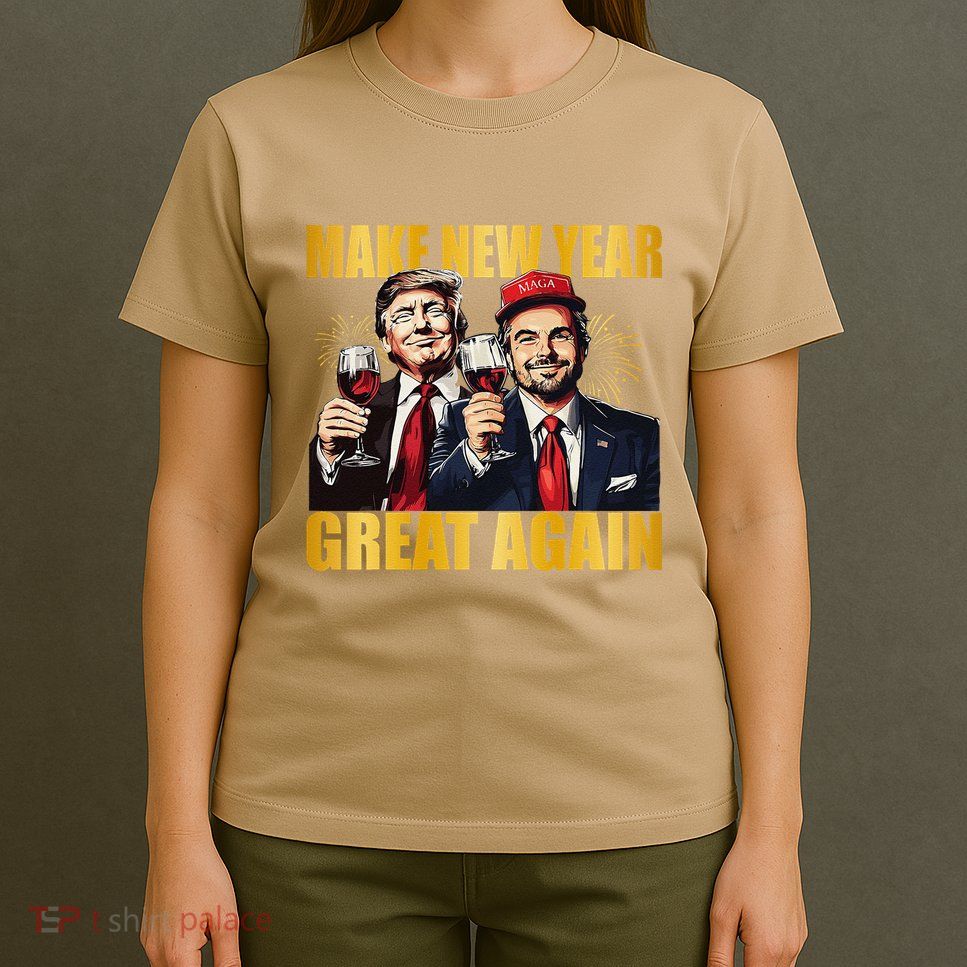 Trump Make New Year Great Again Happy New Years Eve Day T-Shirt