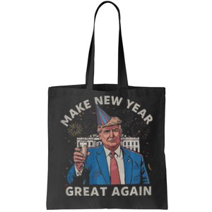 Trump Make New Year Great Again Happy New Years Eve Day 2025 Premium Tote Bag