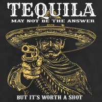 Tequila May Not Be The Answer But It’S Worth A Shot Cool Comfort Performance Bucket Hat