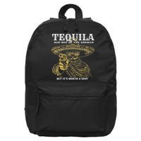 Tequila May Not Be The Answer But It’S Worth A Shot 16 in Basic Backpack