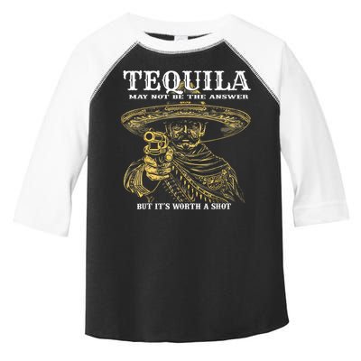 Tequila May Not Be The Answer But It’S Worth A Shot Toddler Fine Jersey T-Shirt