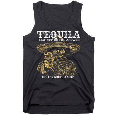 Tequila May Not Be The Answer But It’S Worth A Shot Tank Top