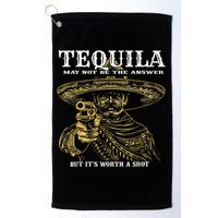Tequila May Not Be The Answer But It’S Worth A Shot Golf Towel