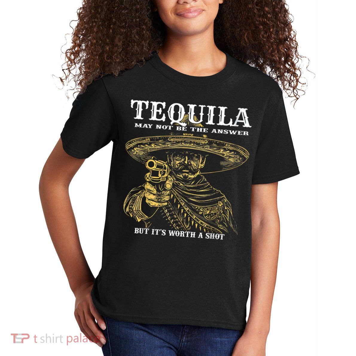 Tequila May Not Be The Answer But It’S Worth A Shot Kids T-Shirt