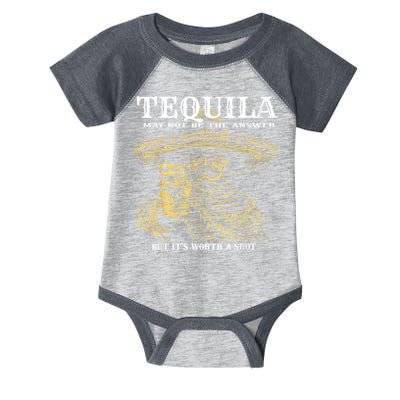 Tequila May Not Be The Answer But It’S Worth A Shot Infant Baby Jersey Bodysuit