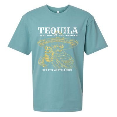 Tequila May Not Be The Answer But It’S Worth A Shot Sueded Cloud Jersey T-Shirt