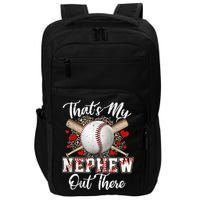 That's My Nephew Out There Baseball Aunt Auntie Mothers Day Impact Tech Backpack
