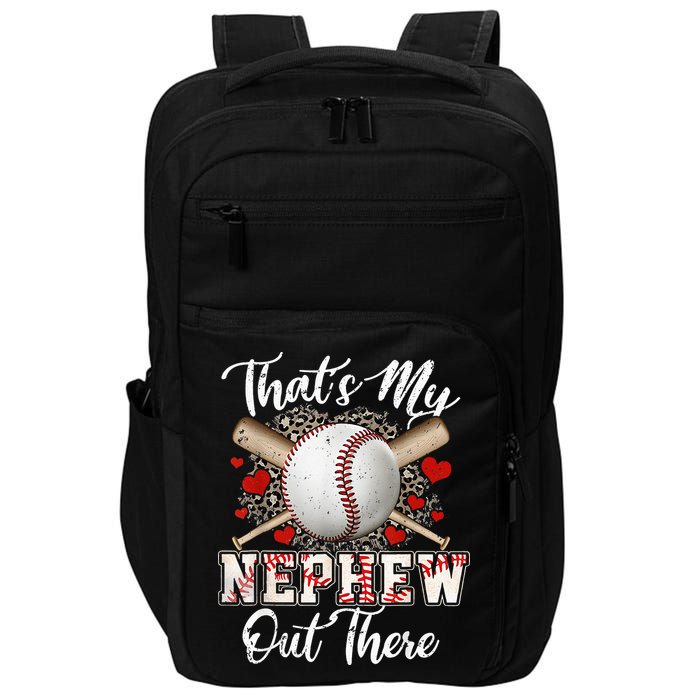 That's My Nephew Out There Baseball Aunt Auntie Mothers Day Impact Tech Backpack