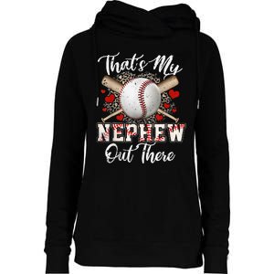 That's My Nephew Out There Baseball Aunt Auntie Mothers Day Womens Funnel Neck Pullover Hood