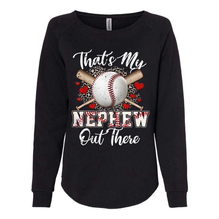 That's My Nephew Out There Baseball Aunt Auntie Mothers Day Womens California Wash Sweatshirt