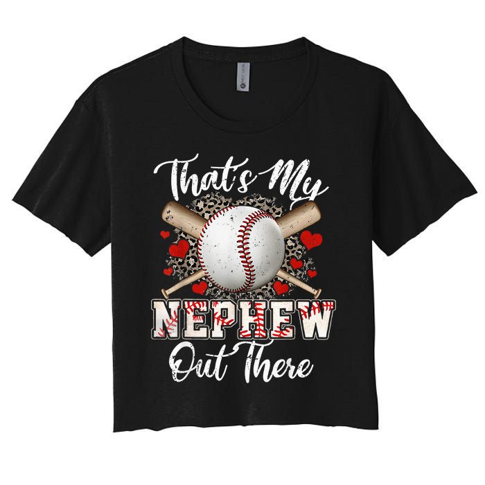 That's My Nephew Out There Baseball Aunt Auntie Mothers Day Women's Crop Top Tee