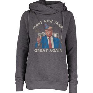 Trump Make New Year Great Again Happy New Years Eve Day 2025 Womens Funnel Neck Pullover Hood