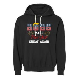 Trump Make New Year Great Again Happy New Years Eve Day 2025 Garment-Dyed Fleece Hoodie