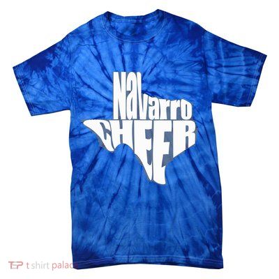Texas Map Navarro Cheer Apparel Gift Navarro Cheer Gift Tie-Dye T-Shirt