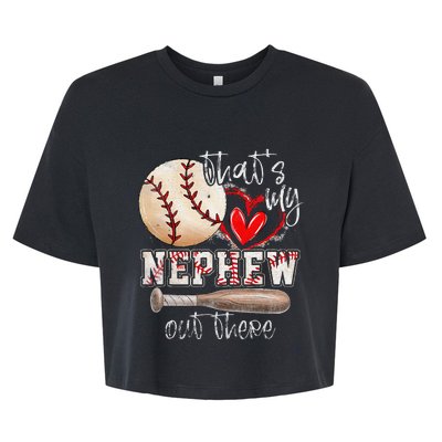 ThatS My Nephew Out There Baseball Aunt Auntie MotherS Day Bella+Canvas Jersey Crop Tee