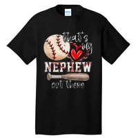 ThatS My Nephew Out There Baseball Aunt Auntie MotherS Day Tall T-Shirt