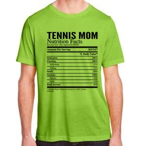 Tennis Mom Nutritional Facts Funny Gift Adult ChromaSoft Performance T-Shirt