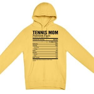 Tennis Mom Nutritional Facts Funny Gift Premium Pullover Hoodie