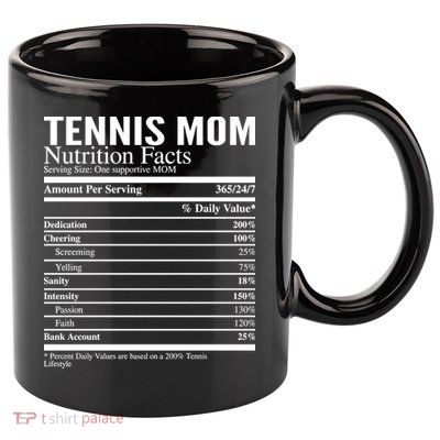 Tennis Mom Nutritional Facts Funny Gift 11oz C Handle Ceramic Mug