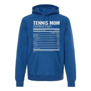 Tennis Mom Nutritional Facts Funny Gift Premium Hoodie