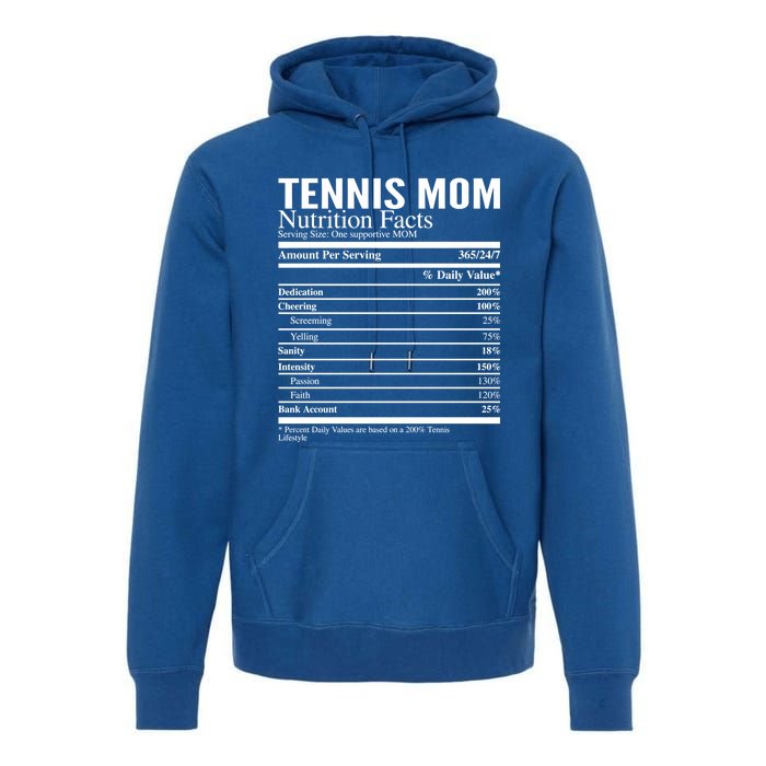 Tennis Mom Nutritional Facts Funny Gift Premium Hoodie