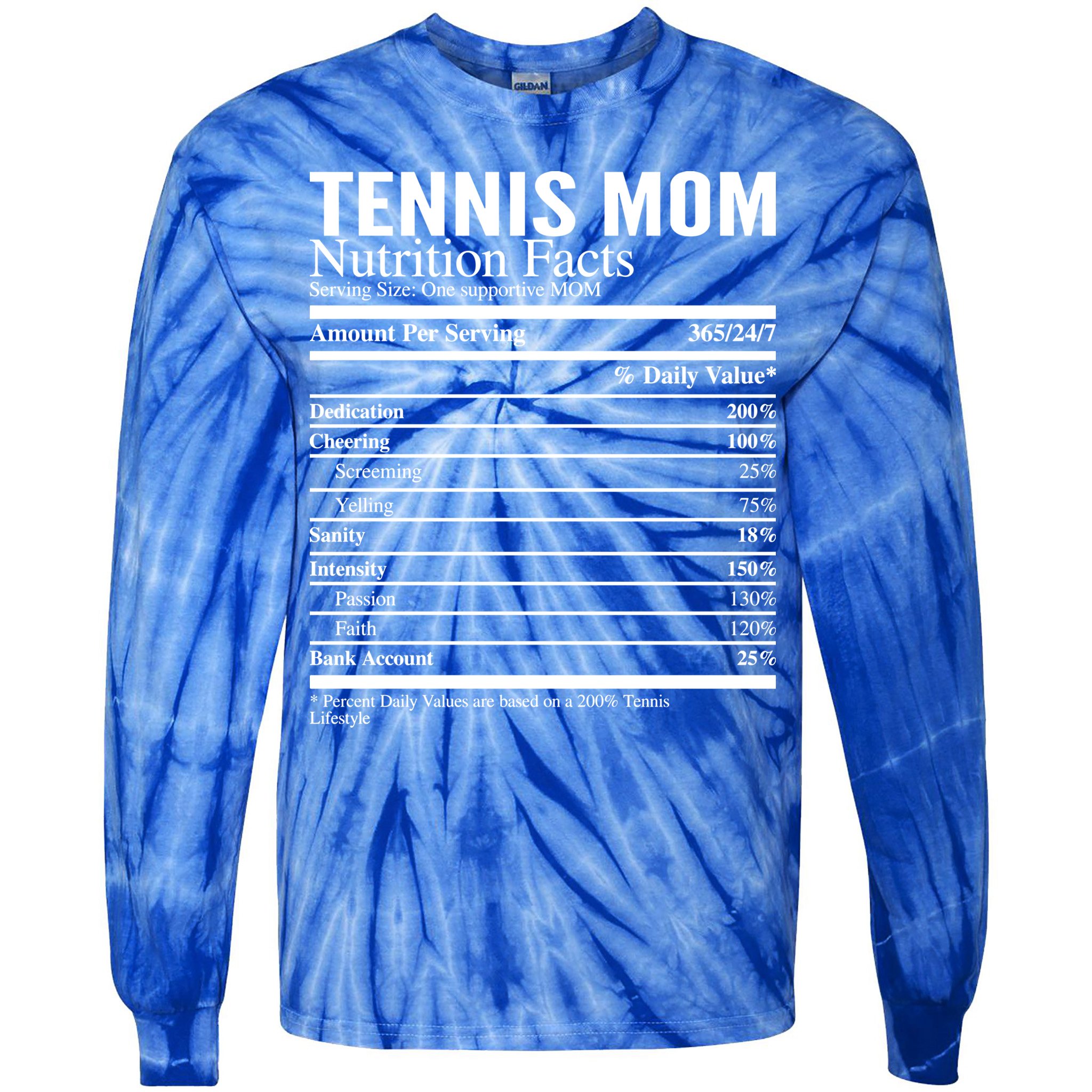 Tennis Mom Nutritional Facts Funny Gift Tie-Dye Long Sleeve Shirt