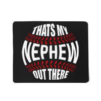 That's My Nephew Out There Baseball Aunt Auntie Mothers Day Mousepad