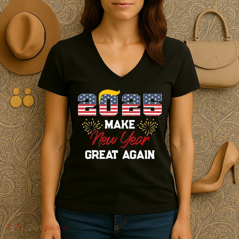 Trump Make New Year Great Again Happy New Years Eve Day 2025 Women's V-Neck T-Shirt