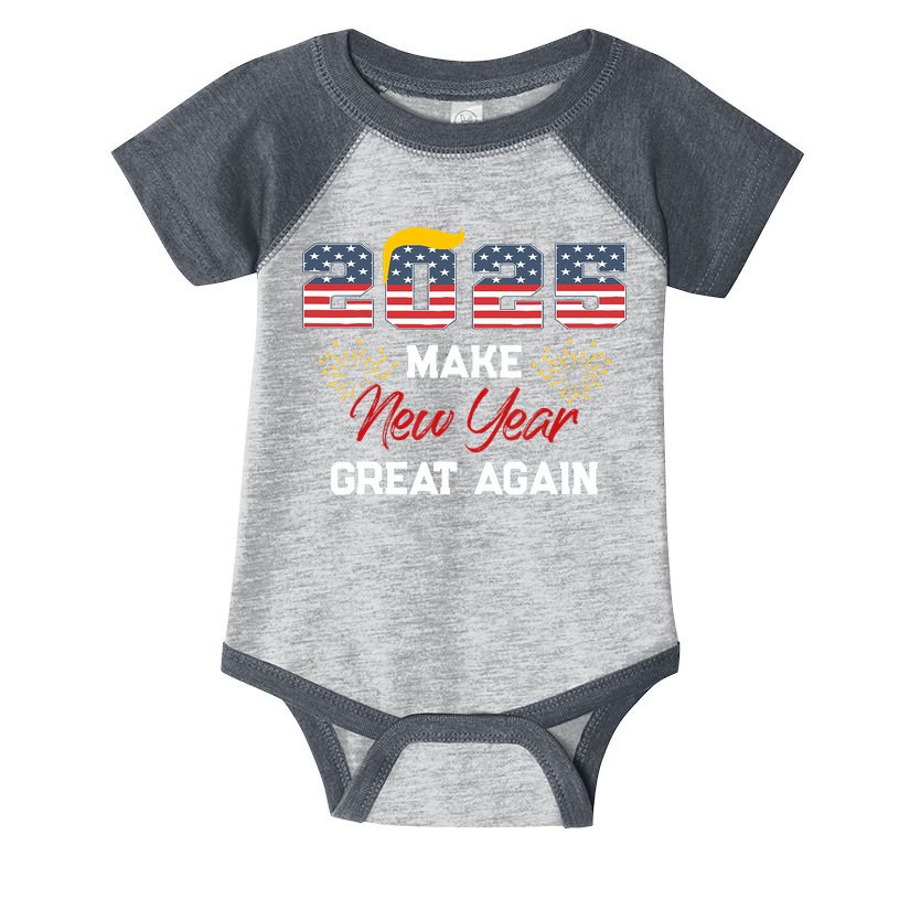 Trump Make New Year Great Again Happy New Years Eve Day 2025 Infant Baby Jersey Bodysuit