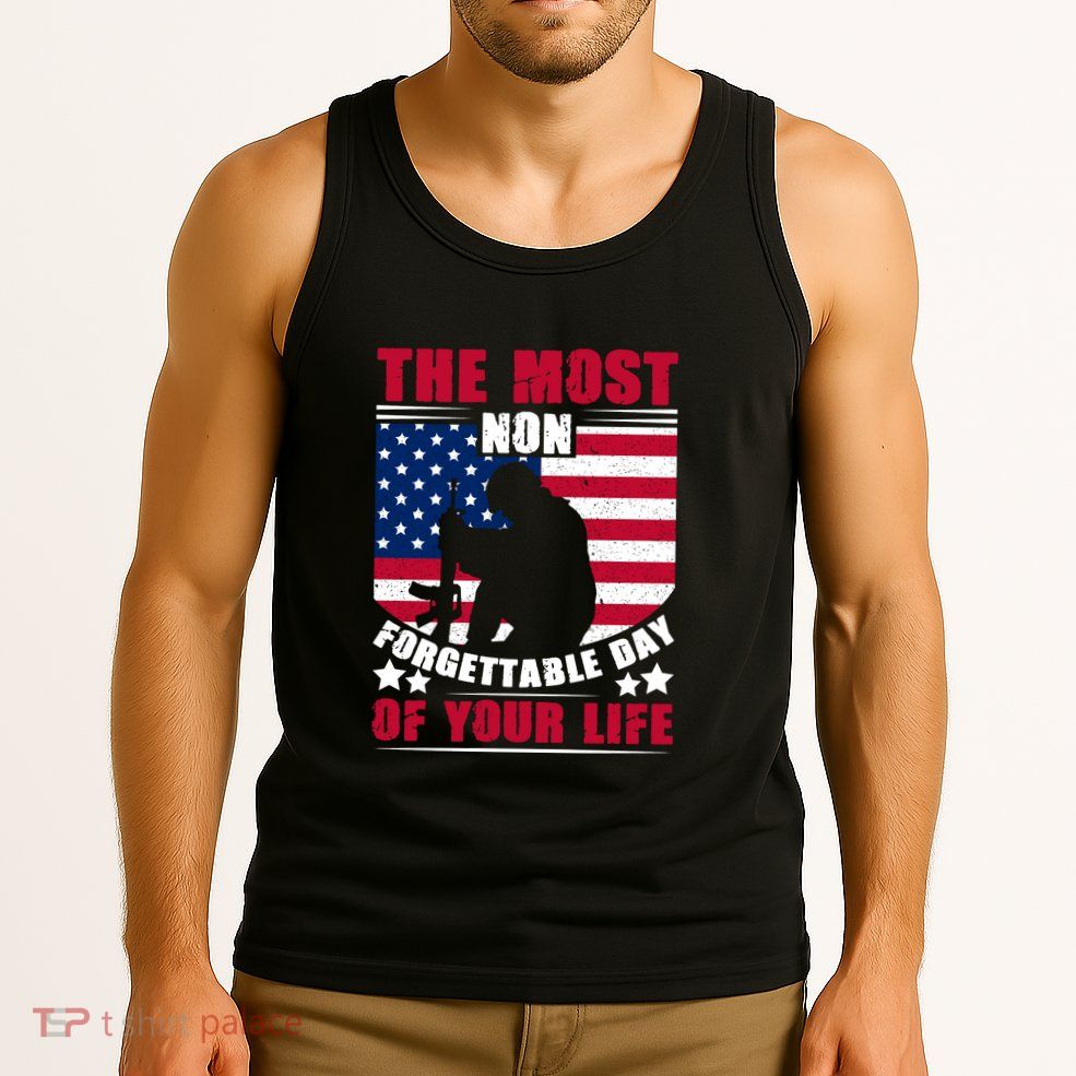 The Most Non Forgettable Day Of Your Life Gift Memorial Day Tank Top