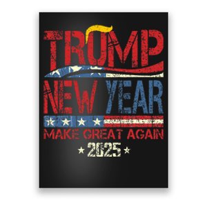 Trump Make New Year Great Again Happy New Years Eve Day 2025 Poster