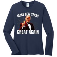 Trump Make New Year Great Again Happy New Years Eve Day 2025 Ladies Long Sleeve Shirt