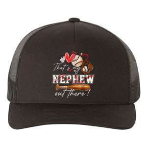 That's My Nephew Out There Baseball Aunt Auntie Mothers Day Yupoong Adult 5-Panel Trucker Hat