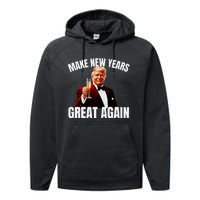 Trump Make New Year Great Again Happy New Years Eve Day 2025 Performance Fleece Hoodie