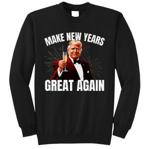 Trump Make New Year Great Again Happy New Years Eve Day 2025 Sweatshirt