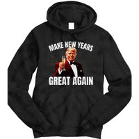 Trump Make New Year Great Again Happy New Years Eve Day 2025 Tie Dye Hoodie