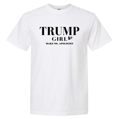 Trump Make No Apologies Trump Election 2024 Gift Garment-Dyed Heavyweight T-Shirt