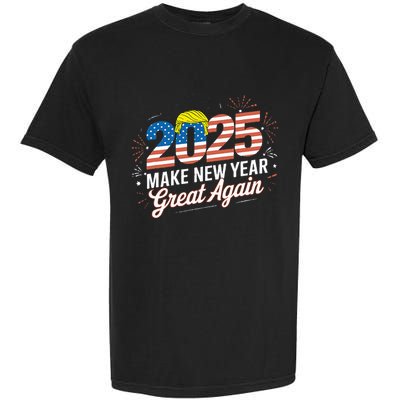 Trump Make New Year Great Again Happy New Years Eve Day 2025 Garment-Dyed Heavyweight T-Shirt