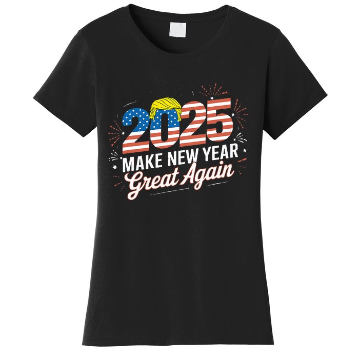 Trump Make New Year Great Again Happy New Years Eve Day 2025 Women's T-Shirt