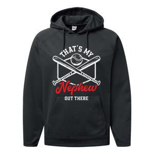 That's My Nephew Out There Proud Baseball Uncle Aunt Performance Fleece Hoodie