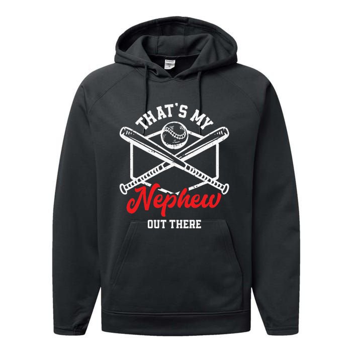 That's My Nephew Out There Proud Baseball Uncle Aunt Performance Fleece Hoodie