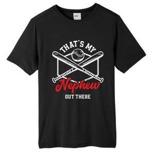 That's My Nephew Out There Proud Baseball Uncle Aunt Tall Fusion ChromaSoft Performance T-Shirt