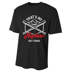 That's My Nephew Out There Proud Baseball Uncle Aunt Performance Sprint T-Shirt